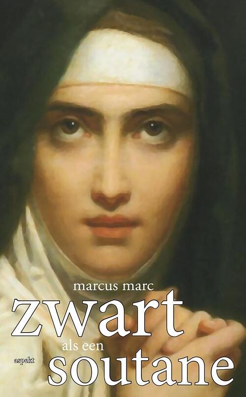 Foto van Zwart als een soutane - marcus marc - ebook (9789463380867)