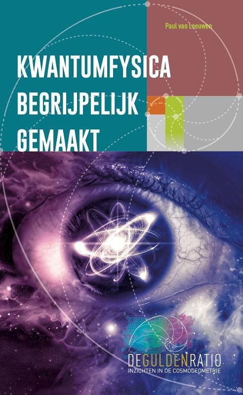 Foto van Kwantumfysica begrijpelijk gemaakt - paul van leeuwen - paperback (9789493071872)