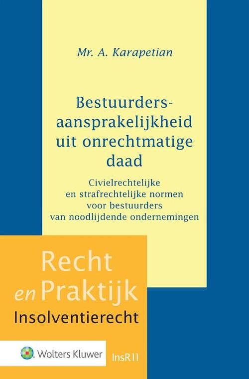 Foto van Bestuurdersaansprakelijkheid uit onrechtmatige daad - a. karapetian - paperback (9789013152777)