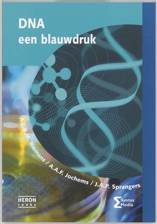 Foto van Dna een blauwdruk - a.a.f. jochems, a.l.b.m. biemans, j.a.p. sprangers - paperback (9789077423080)