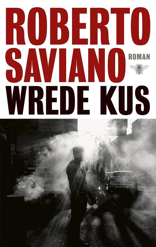 Foto van Wrede kus - roberto saviano - ebook (9789403164809)