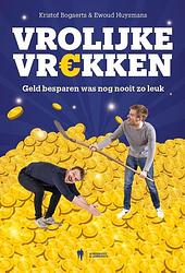 Foto van Vrolijke vrekken - ewoud huysmans, kristof bogaerts - paperback (9789463939201)