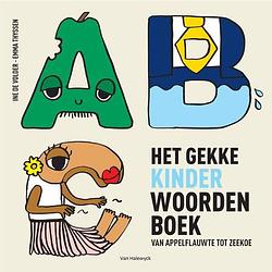 Foto van Het gekke kinderwoordenboek van appelflauwte tot zeekoe