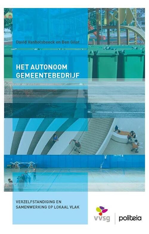 Foto van Het autonoom gemeentebedrijf - ben gilot, david vanholsbeeck - paperback (9782509035196)