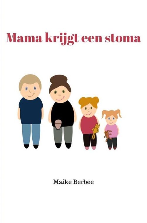 Foto van Mama krijgt een stoma - maike berbee - ebook