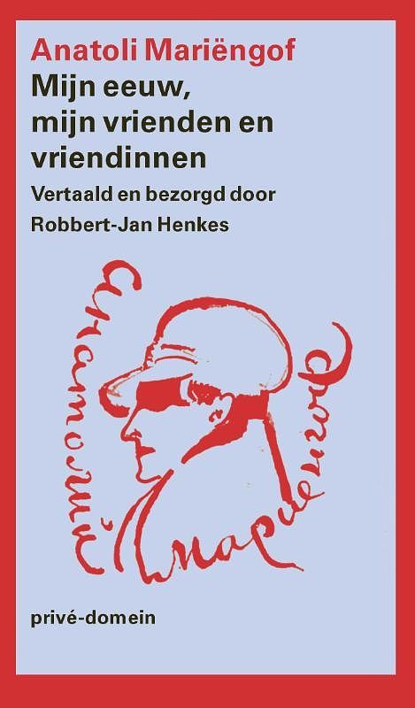 Foto van Mijn eeuw, mijn vrienden en vriendinnen - anatoli mariëngof - paperback (9789029543866)