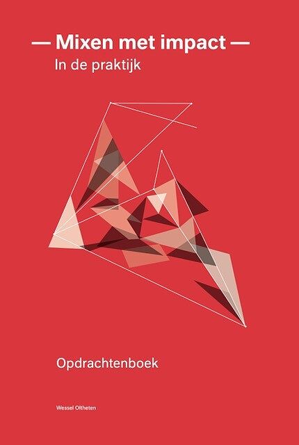 Foto van Mixen met impact - in de praktijk - w. oltheten - paperback (9789082845624)