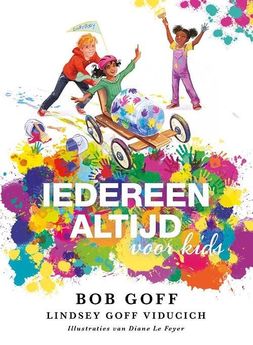 Foto van Iedereen altijd voor kids - bob goff, lindsey goff viducich - hardcover (9789083121963)