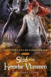 Foto van Kronieken van de onderwereld 6 - stad van hemelse vlammen - cassandra clare - ebook (9789044345322)