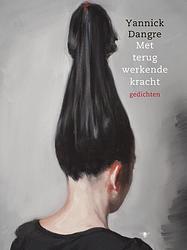 Foto van Met terugwerkende kracht - yannick dangre - ebook (9789023486190)