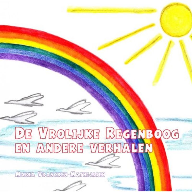 Foto van De vrolijke regenboog en andere verhalen