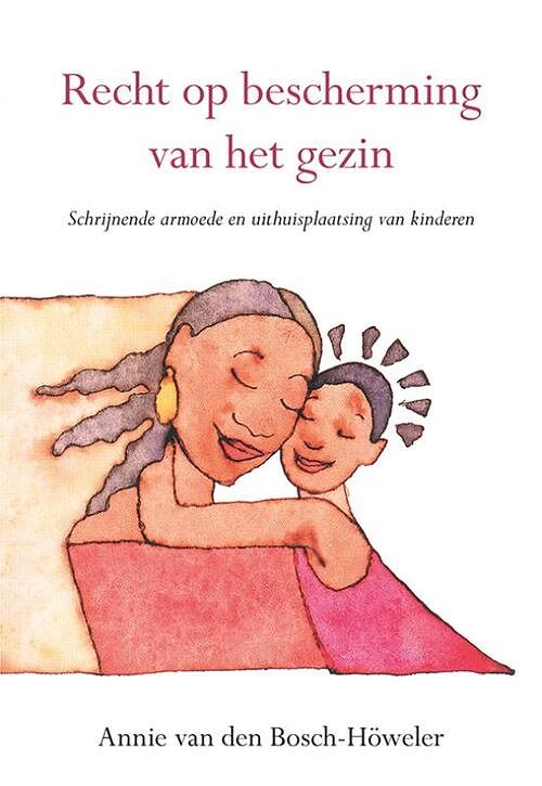 Foto van Recht op bescherming van het gezin - annie van den bosch-höweler - paperback (9789463654388)