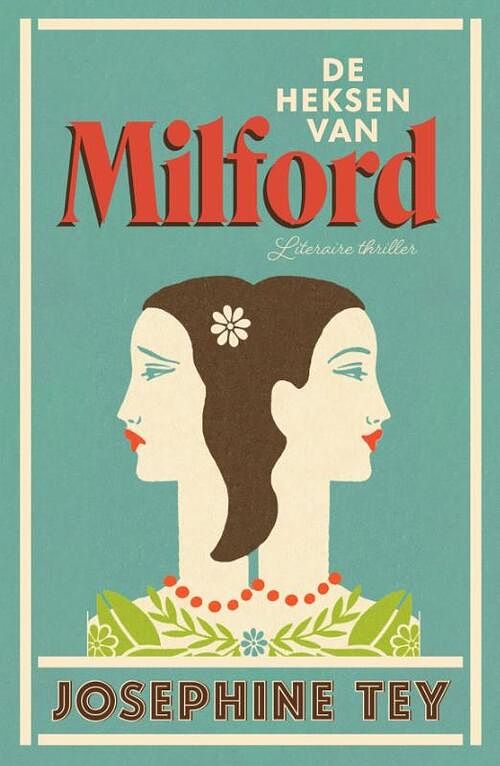 Foto van De heksen van milford - josephine tey - paperback (9789022340257)