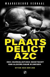 Foto van Plaats delict azc - sytze van der zee - paperback (9789089758248)