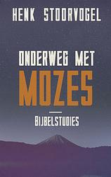 Foto van Onderweg met mozes - henk stoorvogel - ebook (9789029726368)