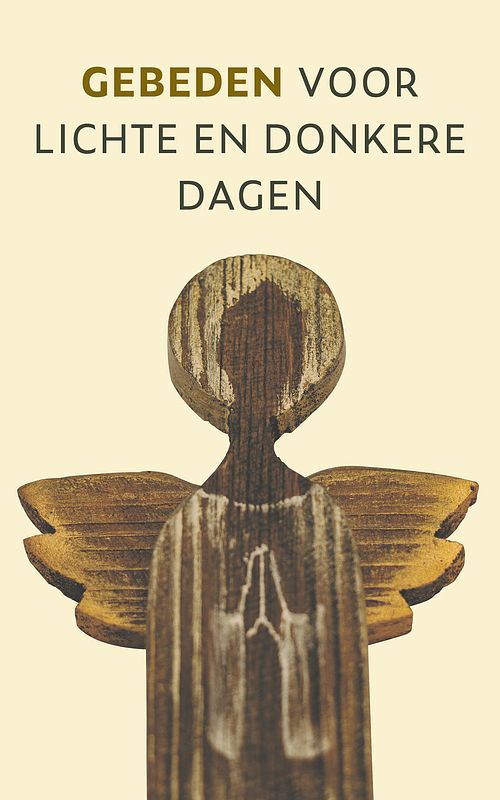 Foto van Gebeden voor lichte en donkere dagen - diverse auteurs - ebook (9789043534765)