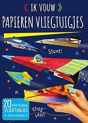 Foto van (ik vouw) papieren vliegtuigjes - paperback (9789002274596)