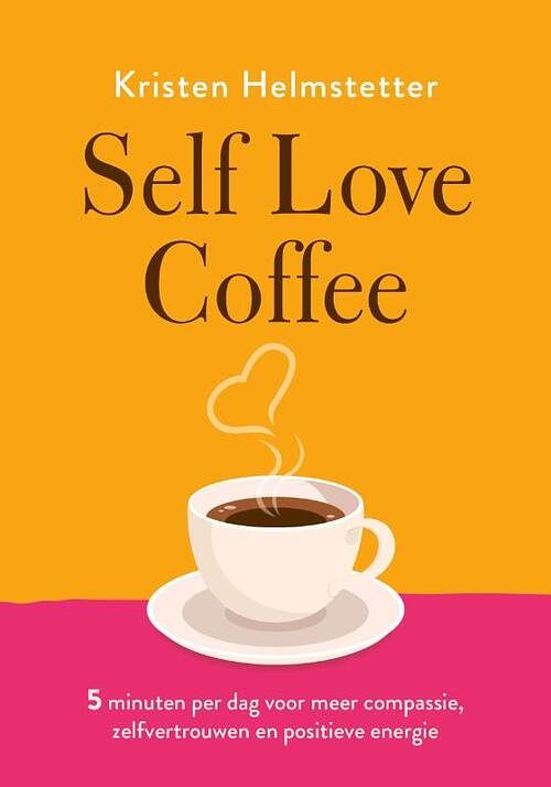 Foto van Self love coffee - kristen helmstetter - paperback (9789043929271)